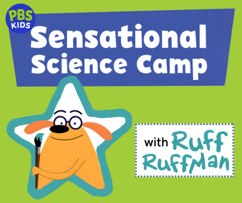 Sensational Science Camp with Ruff Ruffman